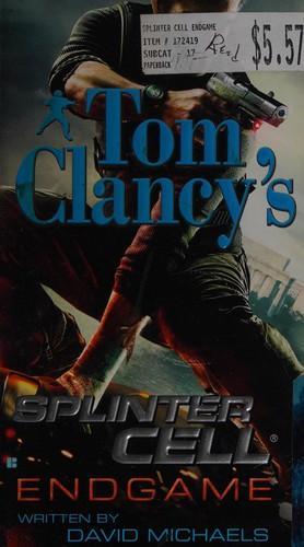 Tom Clancy, David Michaels, Raymond Benson: Tom Clancy's splinter cell (2009)