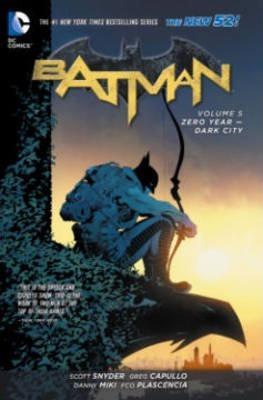 Scott Snyder, James Tynion IV: Batman Vol. 5: Zero Year - Dark City (the New 52) (2015)