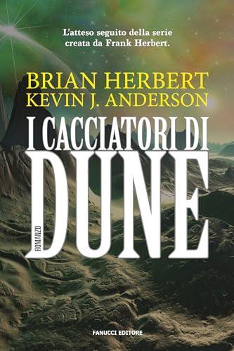 Brian Herbert, Kevin J. Anderson: I cacciatori di Dune (Italian language, 2020)