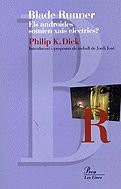 Philip K. Dick: Blade Runner. (Paperback, Proa)