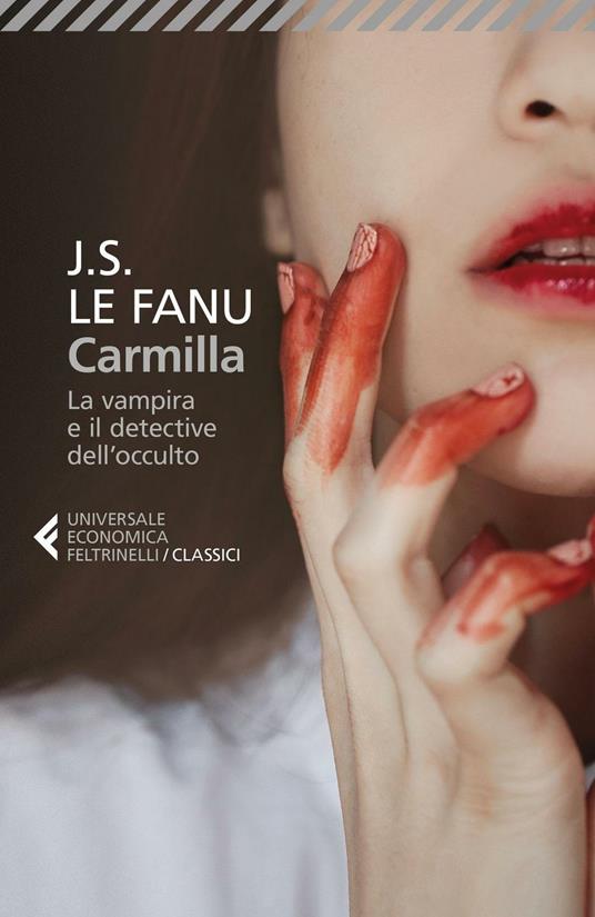 Joseph Sheridan Le Fanu, Stella Sacchini: Carmilla (Paperback, Italian language, 2016, Feltrinelli)