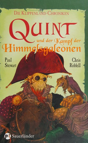 Paul Stewart: Quint und der Kampf der Himmelsgaleonen (German language, 2007, Sauerländer)