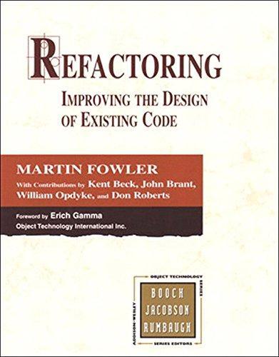 Martin Fowler, Kent Beck, John Brant, William Opdyke, Don Roberts: Refactoring (2012)