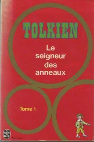 J.R.R. Tolkien: La Communauté de l'anneau (French language, 1972, Le Livre de poche)