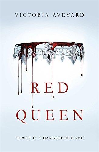 Victoria Aveyard: Red Queen (Red Queen, #1) (2015)