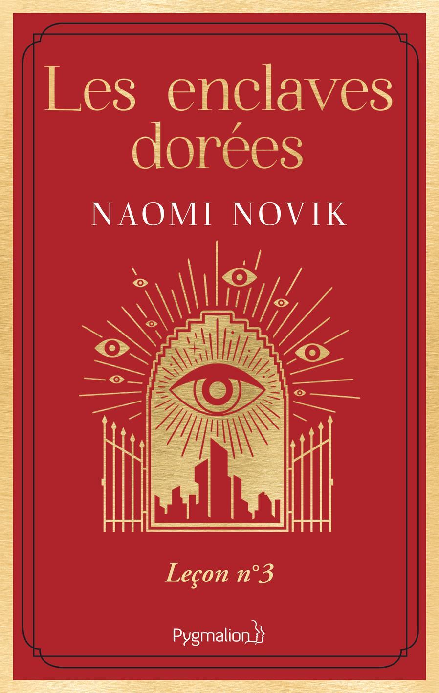 Naomi Novik: Les Eenclaves dorées (French language, 2024, Pygmalion)