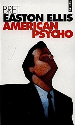 Bret Easton Ellis: American Psycho (French language, 2000, Éditions du Seuil)