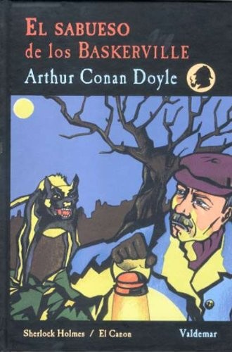 Arthur Conan Doyle, Juan Antonio Molina Foix: El sabueso de los Baskerville (Hardcover, Valdemar)