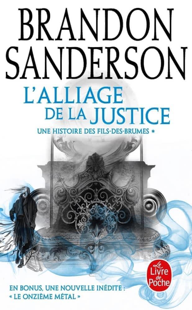 Brandon Sanderson: L'alliage de la justice (French language, 2014, Le Livre de poche)