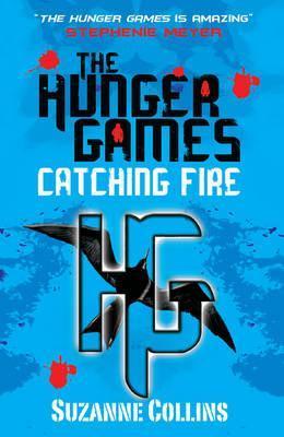 Suzanne Collins: Catching Fire (2009, Scholastic Corporation)