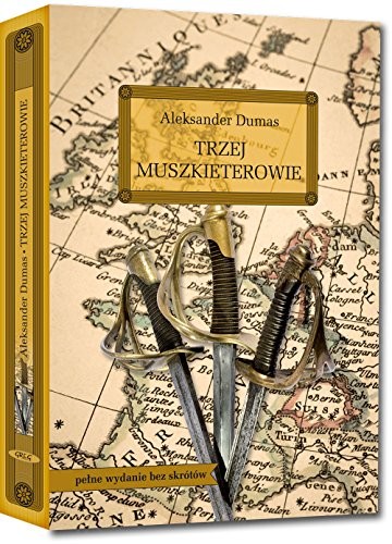 Alexandre Dumas: Trzej muszkieterowie (Hardcover, Greg)