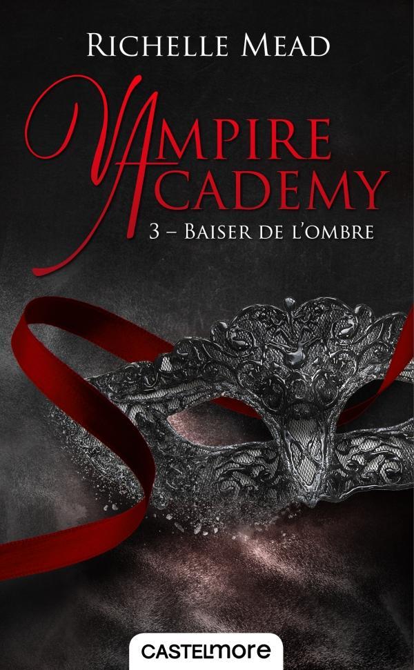 Richelle Mead: Baiser de l'ombre (French language)