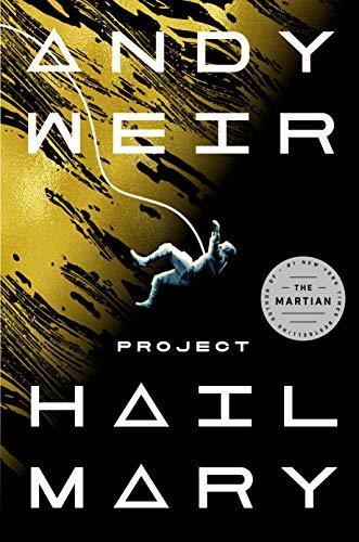 Andy Weir: Project Hail Mary (2021, Ballantine Books)