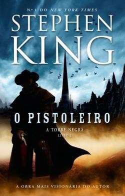 Stephen King: O Pistoleiro - Série A Torre Negra - Livro 1 (Paperback, Bertrand Editora)