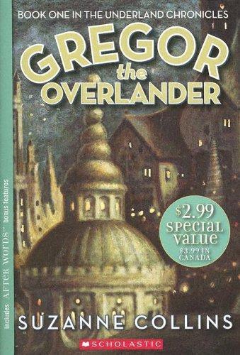 Suzanne Collins: Gregor the Overlander (Underland Chronicles, #1) (2005)