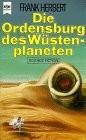 Frank Herbert: Die Ordensburg des Wüstenplaneten. Dune-Zyklus 6 (German language, 1985)