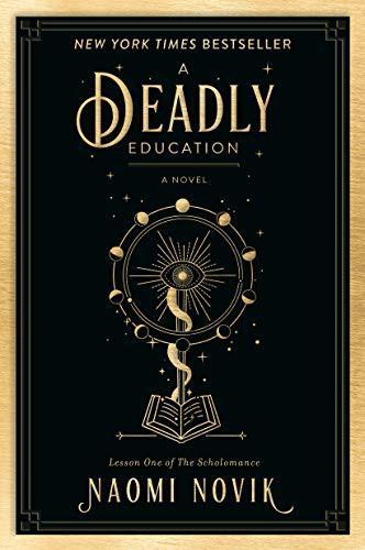 Naomi Novik: A Deadly Education (2021)