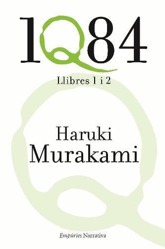 村上春樹: 1Q84. Llibres 1 i 2 (Spanish language, 2011)