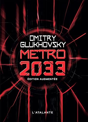 Dmitry Glukhovsky, Ldp, Dmitri Glukhovsky, Glukhovskii D., Gluhovskij Dmitrij, Dmitrij A. Gluchovskij, Dmitry Glukhovsky, Dimitry Glukhovsky, DMITRIJ GLUHOVSKI, Joan Josep Mussarra Roca: Metro 2033 (French language, 2016, L'Atalante)