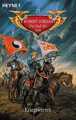 Robert Jordan: Das Rad der Zeit 23: Kriegswirren (German language, 2002, Heyne Verlag)