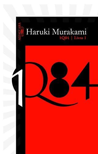 村上春樹: 1Q84 - Livro 1 (1Q84, #1) (Portuguese language, 2012)