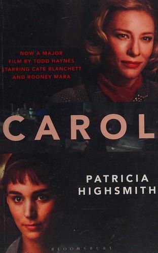 Patricia Highsmith: Carol (2015, Bloomsbury Publishing)