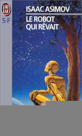 Isaac Asimov: Le robot qui rêvait (French language, 1989)