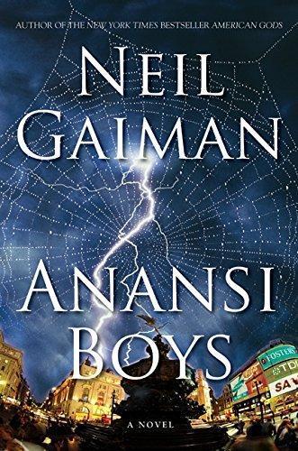 Neil Gaiman: Anansi Boys (2005, William Morrow and Company)