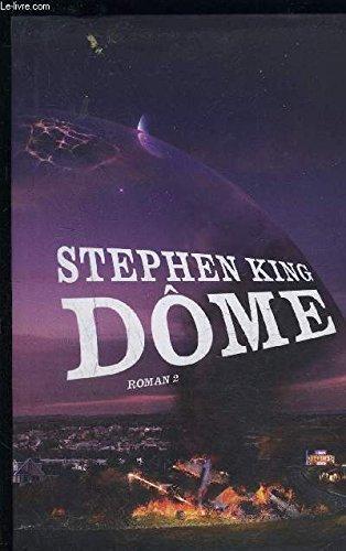 Stephen King: Dôme Tome 2 (French language, 2011, le Grand livre du mois)