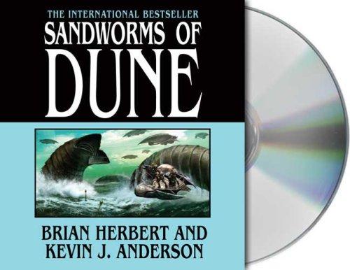 Brian Herbert, Kevin J. Anderson: Sandworms of Dune (AudiobookFormat, Audio Renaissance)