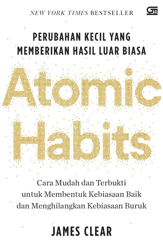 James Clear: Atomic Habits (Paperback, Gramedia Pustaka Utama)