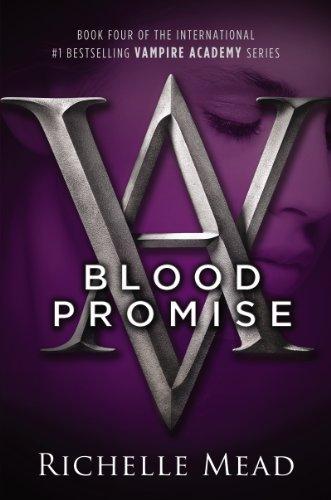 Richelle Mead: Blood promise (2009)