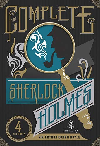 Arthur Conan Doyle, Jacqui Oakley: The Complete Sherlock Holmes (Hardcover, Thomas & Mercer)