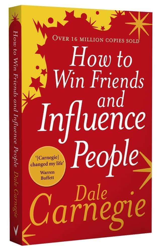 Dale Carnegie: How to Win Friends and Influence People (2010)