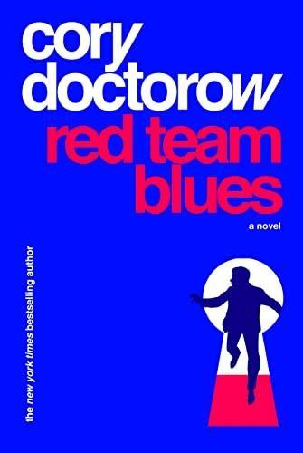 Cory Doctorow: Red Team Blues (2023, Tor Books)