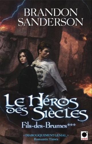 Brandon Sanderson: Le héros des siècles (French language, 2011, Orbit)