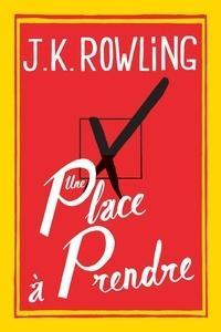 J. K. Rowling: Une place à prendre (French language, 2012)