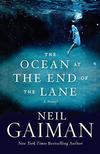 Neil Gaiman: The Ocean at the End of the Lane (2013, William Morrow and Company)