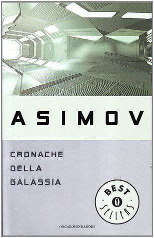 Isaac Asimov: Cronache della galassia (Italian language, 1995)