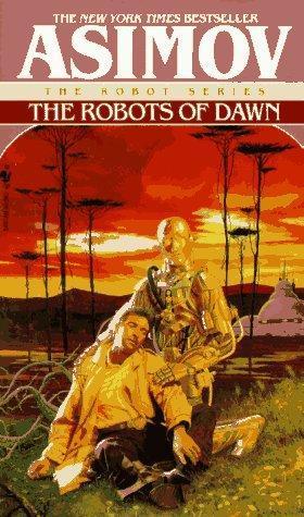 Isaac Asimov: The Robots of Dawn (1994, Bantam Spectra)