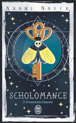 Naomi Novik: Scholomance: Promotion funeste (2) (French language, J'ai Lu)