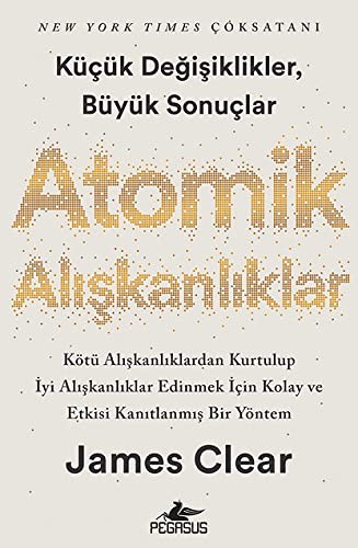 James Clear: Atomik Alışkanlıklar (Paperback, Turkish language, Pegasus)