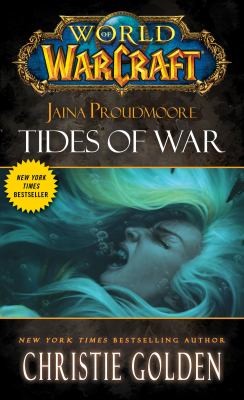 Christie Golden: Jaina Proudmoore Tides Of War (2013, Pocket Books)