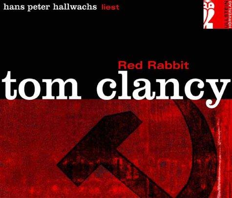 Tom Clancy, Hans Peter Hallwachs: Red Rabbit (AudiobookFormat, German language, Ullstein Hoerbuch)