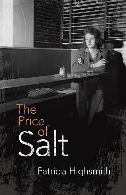 Patricia Highsmith: The Price of Salt: Or Carol (2015)