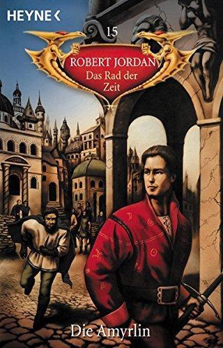 Robert Jordan: Das Rad der Zeit 15: Die Amyrlin (German language, 1997, Heyne Verlag)