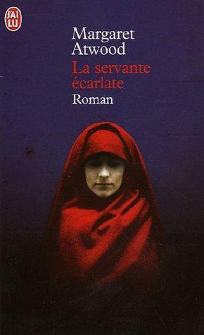 Margaret Atwood: La servante écarlate (French language, 2006, J'ai Lu)