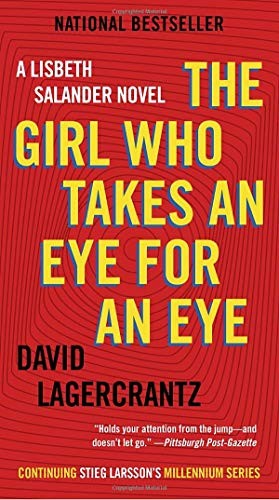 David Lagercrantz: The Girl Who Takes an Eye for an Eye (Paperback, Vintage Crime/Black Lizard)