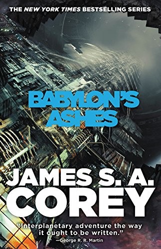 James S. A. Corey: Babylon's Ashes (The Expanse) (Orbit)