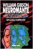 William Gibson: Neuromante (Paperback, Editrice Nord)